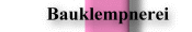 Bauklempnerei